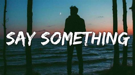 say something lyrics|More.